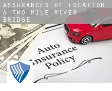 Assurances de location à  Two Mile River Bridge