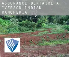 Assurance dentaire à  Iverson Indian Rancheria