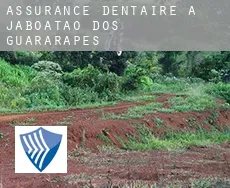 Assurance dentaire à Jaboatão dos Guararapes