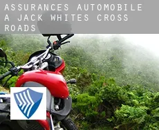 Assurances automobile à Jack White’s Cross Roads