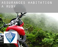 Assurances habitation à  Ruby