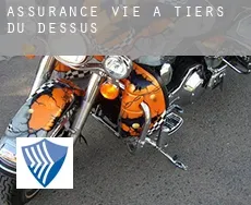 Assurance vie à  Tiers du Dessus