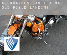 Assurances santé à Mas Old Field Landing