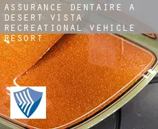 Assurance dentaire à  Desert Vista Recreational Vehicle Resort