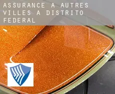Assurance à  Autres Villes à Distrito Federal