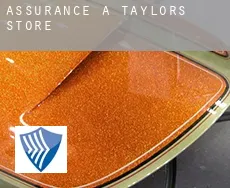 Assurance à  Taylors Store