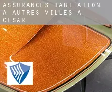 Assurances habitation à  Autres Villes à Cesar