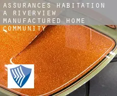Assurances habitation à Riverview Manufactured Home Community