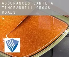 Assurances santé à Tinoranhill Cross Roads