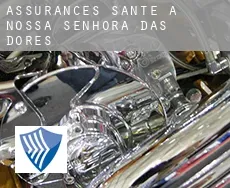 Assurances santé à  Nossa Senhora das Dores