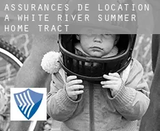 Assurances de location à  White River Summer Home Tract