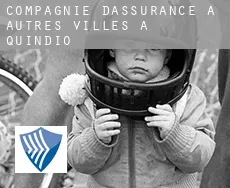 Compagnie d'assurance à  Autres Villes à Quindio