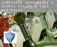 Compagnie d'assurance à Autres Villes à Iles Australes