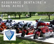 Assurance dentaire à  Dawn Acres