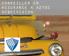 Conseiller en assurance à  Aztec Subdivision