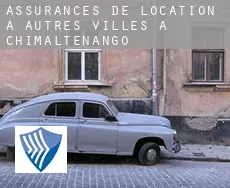 Assurances de location à Autres Villes à Chimaltenango