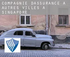 Compagnie d'assurance à  Autres Villes à Singapore