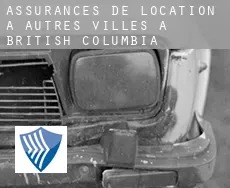 Assurances de location à  Autres Villes à British Columbia