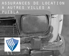 Assurances de location à  Autres Villes à Puebla