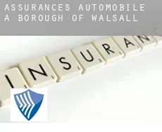 Assurances automobile à  Walsall (Borough)