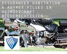 Assurances habitation à  Autres villes en Woiwodschaft Niederschlesien