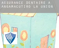 Assurance dentaire à  Angamacutiro de la Unión
