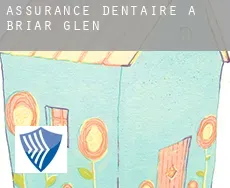 Assurance dentaire à  Briar Glen