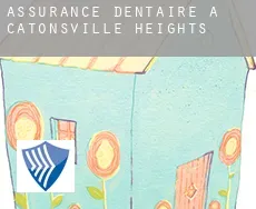Assurance dentaire à  Catonsville Heights
