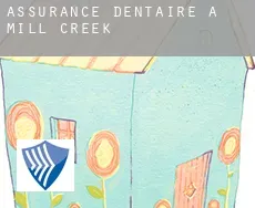 Assurance dentaire à  Mill Creek