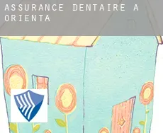 Assurance dentaire à  Orienta