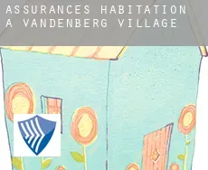 Assurances habitation à Vandenberg Village