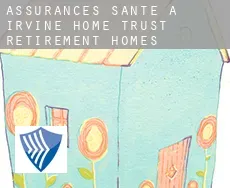 Assurances santé à  Irvine Home Trust Retirement Homes