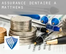 Assurance dentaire à  Matthews